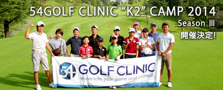 54GOLF CLINIC “K2” CAMP 2014 Season V JÌI
